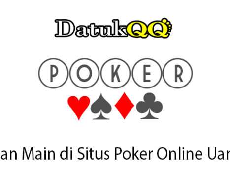 Panduan Main di Situs Poker Online Uang Asli